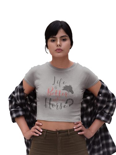 Mintás női crop top - Life is better with a horse - Szürke