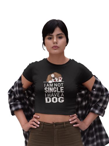 Mintás női crop top - I am not single i have a dog - Fekete
