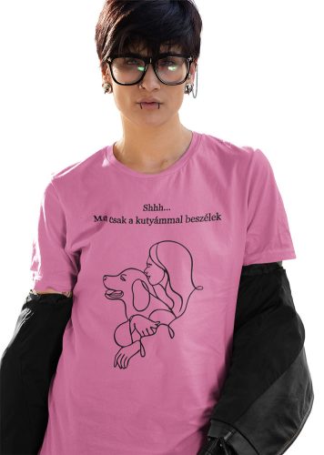 Mintás női póló -Shh.. Ma csak a kutyámmal beszélek- azalea