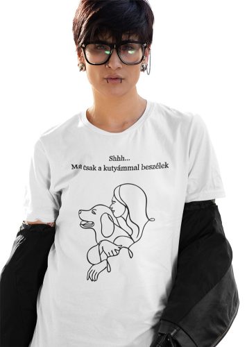 Mintás női póló -Shh.. Ma csak a kutyámmal beszélek- fehér